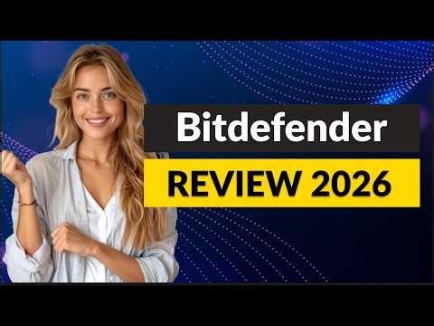 Bitdefender Review 2026 – Is It Still Worth It?