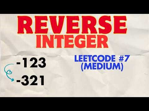 LeetCode #7: Reverse Integer (Java) | Don't Fall for the Overflow Trap!