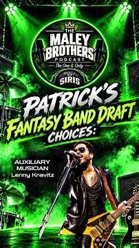 🎸 EP 5 | LENNY KRAVITZ Joins Patrick's Fantasy Band! 🔥 | The Maley Brothers Podcast