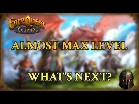 Hitting Max Level in EverQuest Legends — What's Next?