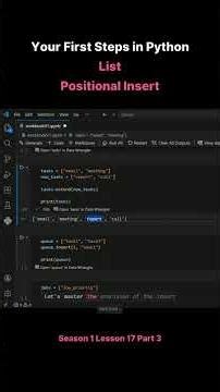 Season 1 Lesson 17 Part 3 Your First Steps in Python List Positional Insert