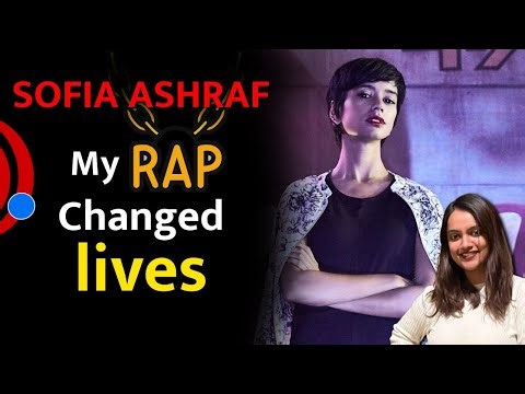 How one rap song changed lives of many: Sofia Ashraf
