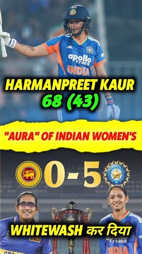 Harmanpreet Kaur 68 (43)🔥India Whitewash Srilanka 🤯
