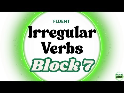Block 7 Irregular Verbs – Learn Fast & Remember Forever! 🧠✨