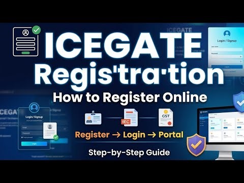 How to register on ICEGATE portal.