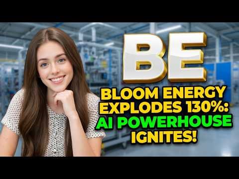 Bloom Energy Explodes 130%: AI Powerhouse Ignites! | BE Stock Analysis