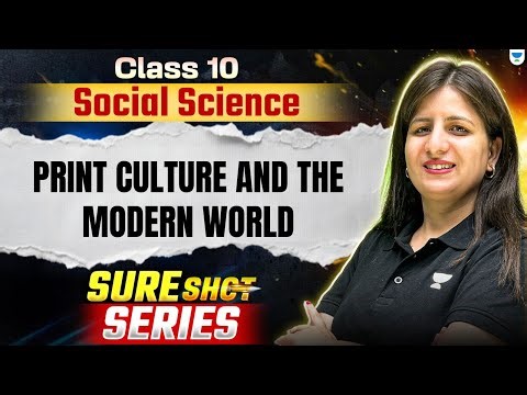 Print Culture and the Modern World | Sure Shot Series | Class 10 Social Science | Boards 2025-26