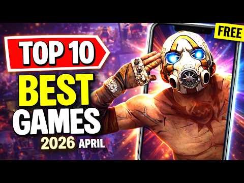 Top 10 Best NEW Mobile Games April 2026 iOS & Android
