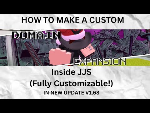 HOW TO MAKE CUSTOM DOMAIN EXPANSIONS IN JJS (After 1.68)