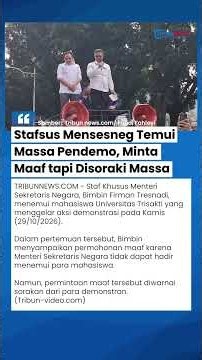 Detik-detik Stafsus Mensesneg Disoraki saat Temui & Minta Maaf ke Pendemo Mahasiswa Trisakti