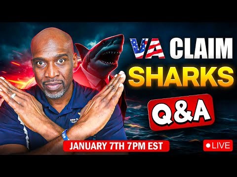 VA Claims Sharks 2026 Q&A: Controversial Topic to Start Year Live!