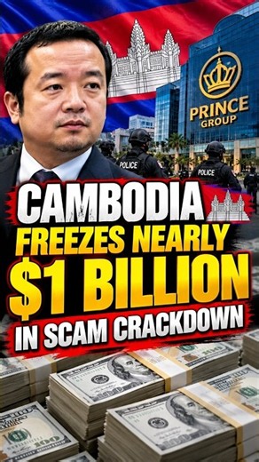 Cambodia FREEZES Nearly $1 BILLION in Massive Scam Crackdown!