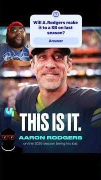 Aaron Rodgers’ Last Ride: New Acquisitions, Super Bowl Hopes & The Legacy He Leaves Behind #steelers