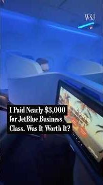 I Paid Nearly $3,000 for JetBlue Business Class. Was It Worth It?