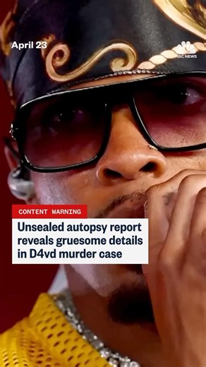 Unsealed autopsy report reveals gruesome details in D4vd murder case