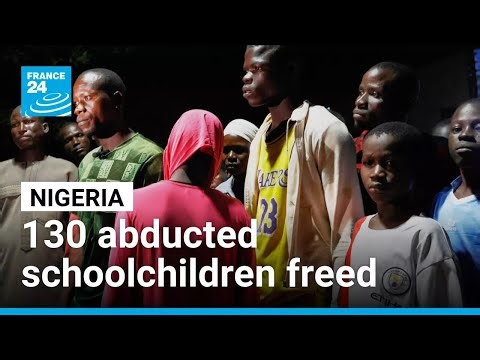 Nigeria says 130 abducted schoolchildren freed after mass kidnapping • FRANCE 24 English