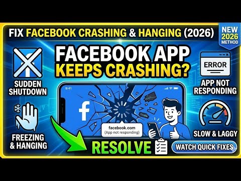 How to Fix Facebook Crashing & Hanging (2026 Step-by-Step Guide)