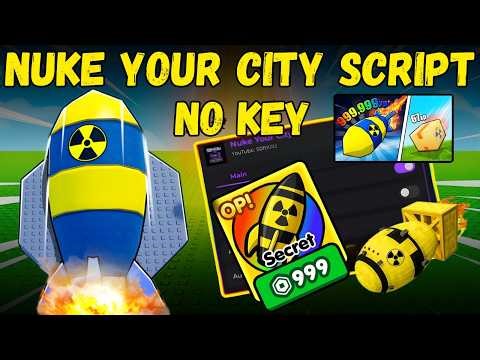 NEW Nuke Your City Script | Infinite Points, Auto Nuke, Fast Grind (2026)