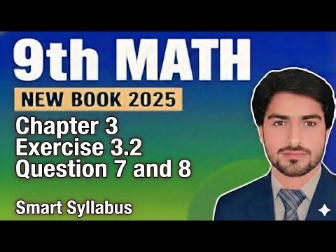 Class 9th Math New Book Exercise 3.2 Question 7,8-Exercise 3.2 Question 7,8-9 class Maths New Book