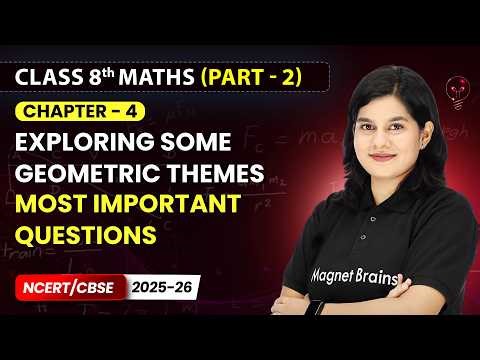 Exploring Some Geometric Themes - Most Important Questions | Class 8th Maths (Part 2) | Chapter 4