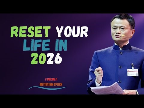 2026 Is Your Last Chance: 10 Rules to Change Everything | Jack Ma