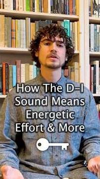 How the D-I Sound Means Energy Effort & More