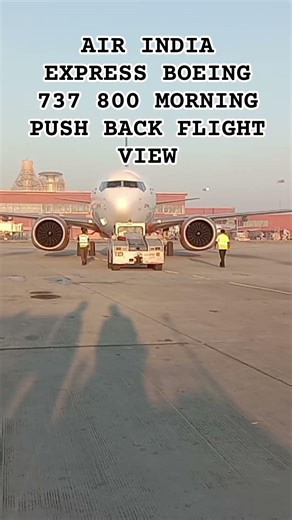 AIR INDIA EXPRESS BOEING 737 800 MORNING PUSH BACK FLIGHT VIEW BANGALORE AIRPORT TARMINAL 2 #shorts