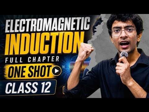 Electromagnetic induction full chapter one shot class 12 EMI 