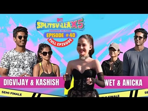 MTV Splitsvilla X5 | Full Episode 40 | Muqabla Semi-Finale Ka