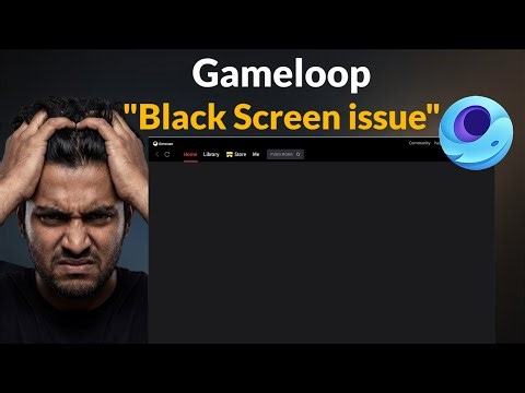 Gameloop Black Screen Issue - Gameloop Not Open Issue - 2026 - Windows 11/10/8 - Fix