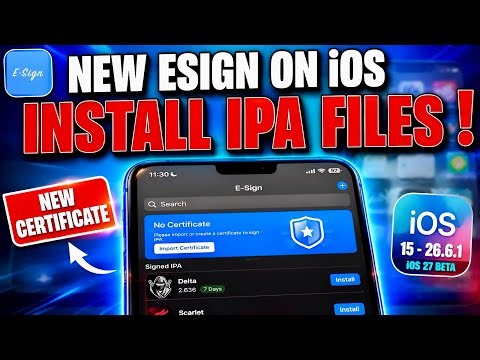 [NEW] Install ESign on iOS | Install IPA Files on iPhone & iPad ,No PC  [iOS 15–26.6.1 & 27 Beta]