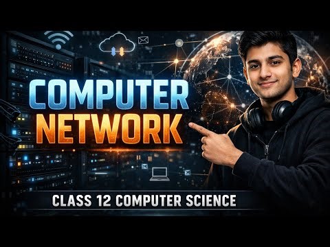 Computer Network | Class 12 Computer Science Chapter Explained 