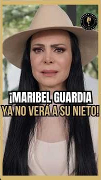 Maribel Guardia anuncia que RENUNCIÓ a ver a su nieto por temor a que le hicieran falsas acusaciones