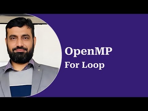 OpenMP | OpenMP for | Parallel & Distributed Computing Lecture # 3 | Urdu & Hindi