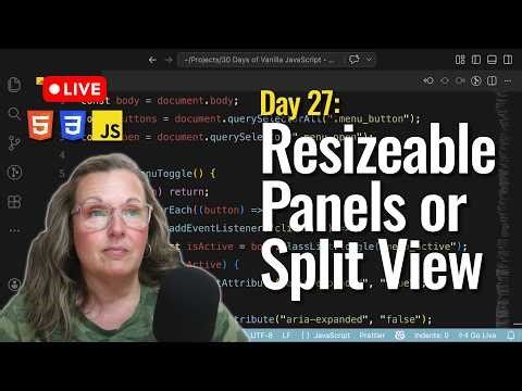 Building Resizable Panels + Split View w/ JavaScript (No Frameworks) Day 27