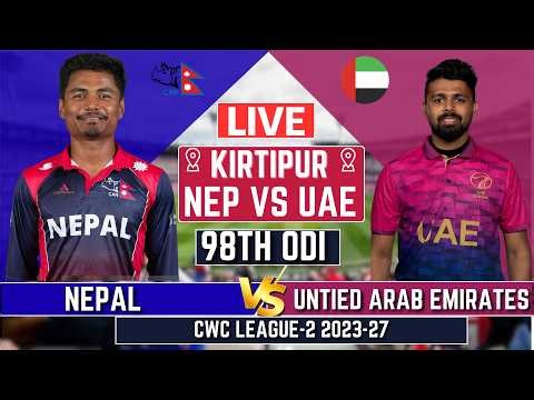 Nepal vs United Arab Emirates 98th ODI Live Match Today | CWC League-2 NEP vs UAE Live Commentary