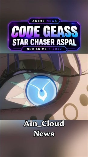 CODE GEASS: STAR CHASER ASPAL — NEW ANIME COMING IN 2027! 🔥