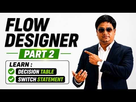 ServiceNow Flow Designer Demo | Video 2- Decision Tables, Switch Statement Live Demo