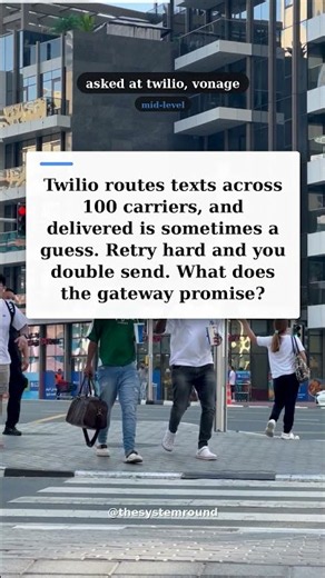Twilio asks: How an SMS gateway delivers texts across 100 carriers | system design