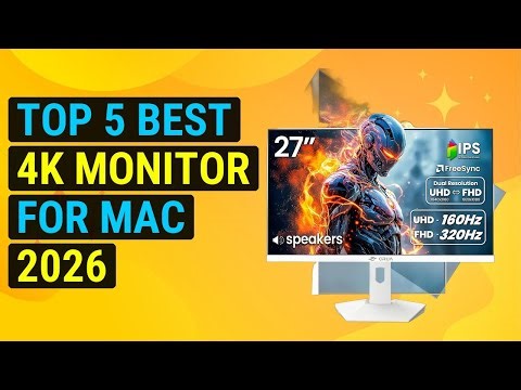 Top 5 Best 4K Monitor For Mac 2026 | Mac 4K Display Upgrade