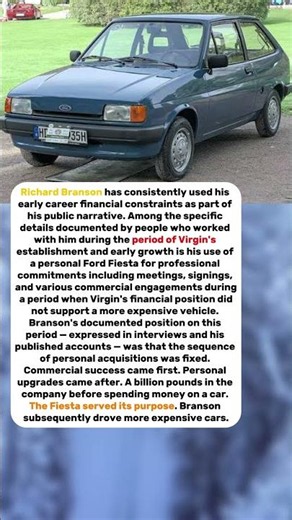 Richard Branson Drove a Ford Fiesta to Sign Every Deal — He Said a Billion Came Before a New Car