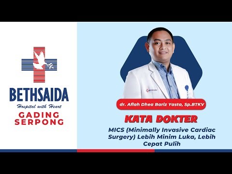 Mengenal Tindakan MICS (Minimally Invasive Cardiac Surgery), Lebih Minim Luka, Lebih Cepat Pulih