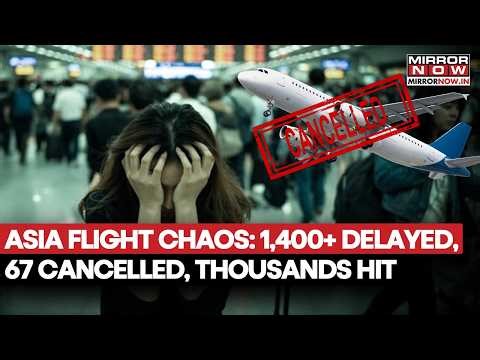 Asia Flight Chaos: Delhi, Tokyo, Dubai Hit Hard; 1,400+ Delayed, 67 Cancelled Across Regions