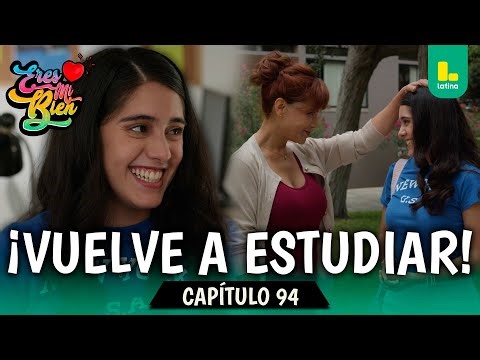 Fiorella logra regresar a la universidad | Eres Mi Bien – Capítulo 94