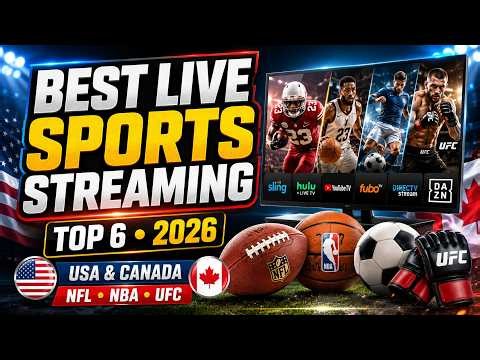 Best Live Sports Streaming Services 2026: Top 6 for USA & Canada