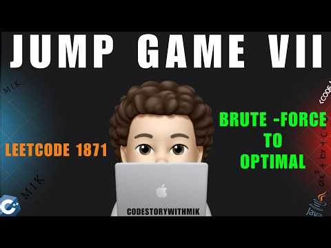 Jump Game VII | Brute Force | Optimal | Simple Intuition | Leetcode 1871 | codestorywithMIK