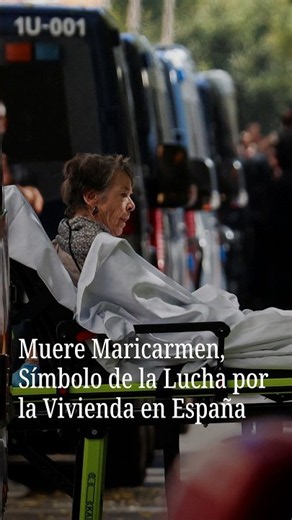 Muere Maricarmen, Símbolo de la Lucha por la Vivienda en España