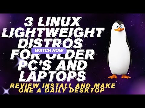 Save Your Old PC's and Laptops Review 3 Lightweight Linux Distors for Older PC's