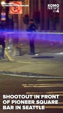 Aftermath of shootout in front of downtown Seattle bar