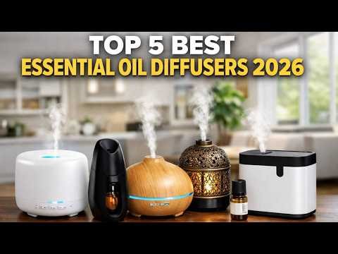 Top 5 Best Essential Oil Diffusers in 2026 (Don't Buy Before Watching This!)